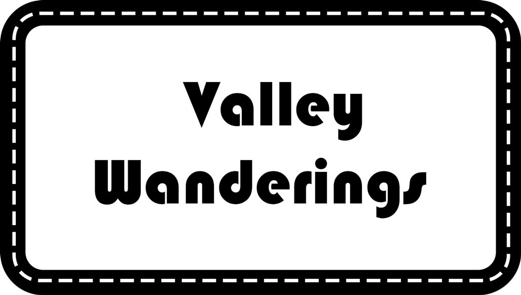 Valley Wanderings